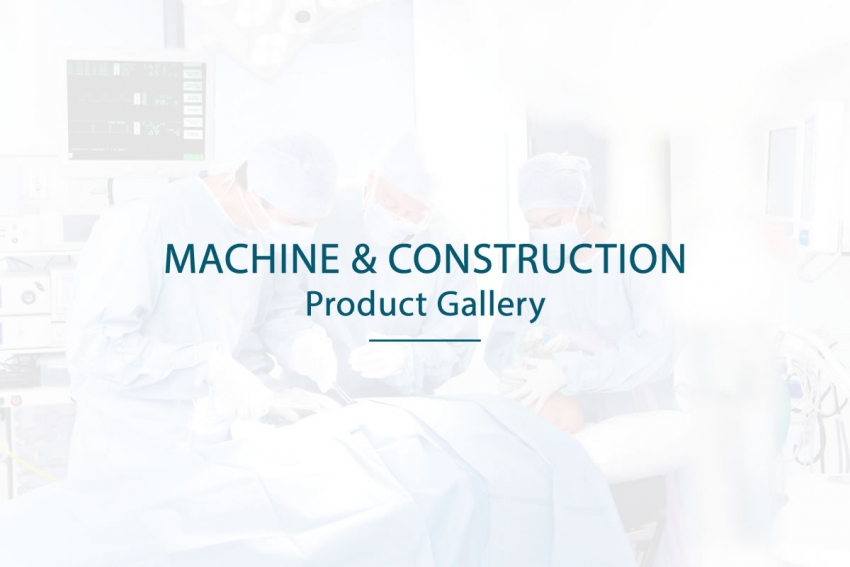 MACHINE &amp; CONSTRUCTION PRODUCT GALLERY